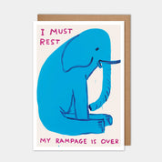 I Must Rest, My Rampage Is Over グリーティングカード